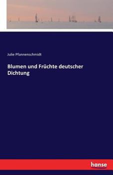 Paperback Blumen und Früchte deutscher Dichtung [German] Book