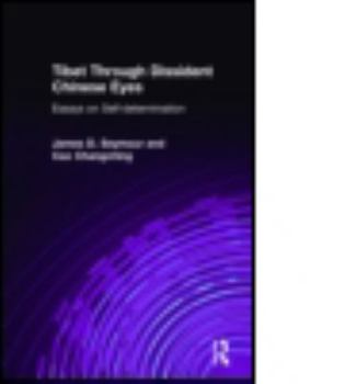 Hardcover Tibet Through Dissident Chinese Eyes: Essays on Self-determination: Essays on Self-determination Book