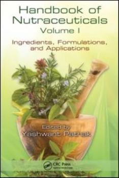 Hardcover Handbook of Nutraceuticals, Volume 1: Ingredients, Formulations, and Applications Book