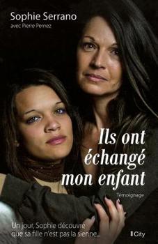 Paperback Ils ont échangé mon enfant (City Editions) (French Edition) [French] Book