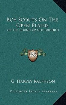 Boy Scouts on the Open Plains - Book #15 of the Boy Scouts