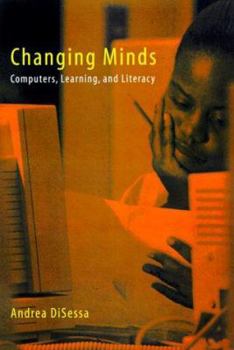 Hardcover Changing Minds: Computers, Learning, and Literacy Book
