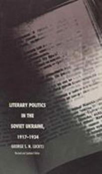 Paperback Literary Politics in the Soviet Ukraine, 1917-1934 Book