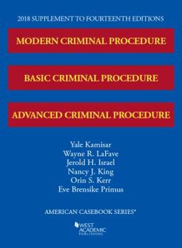 Paperback Modern, Basic, and Advanced Criminal Procedure, 2018 Supplement (American Casebook Series) Book