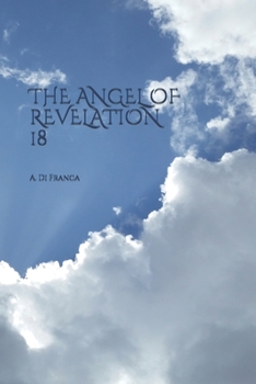 Paperback The Angel of Revelation 18 Book