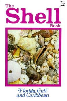 Paperback The Shell Book: Florida, Gulf, and the Caribbean Book