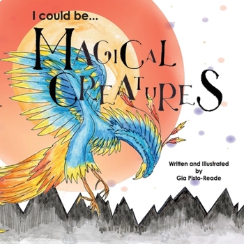 Paperback I Could Be...Magical Creatures: Volume 2 Book