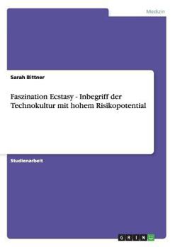 Paperback Faszination Ecstasy - Inbegriff der Technokultur mit hohem Risikopotential [German] Book