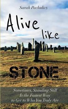 Alive Like Stone