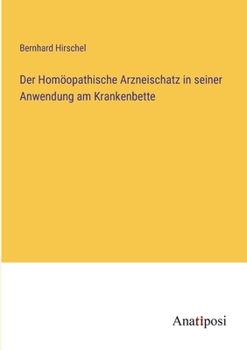 Paperback Der Homöopathische Arzneischatz in seiner Anwendung am Krankenbette [German] Book