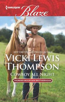 Cowboy All Night - Book #5 of the Thunder Mountain Brotherhood