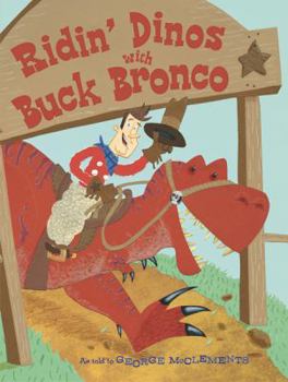 Hardcover Ridin' Dinos with Buck Bronco Book