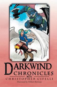 Paperback Darkwind Chronicles: Act I Book