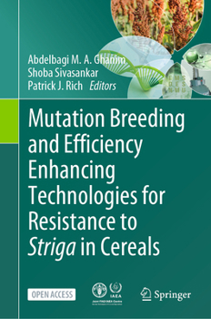 Hardcover Mutation Breeding and Efficiency Enhancing Technologies for Resistance to Striga in Cereals Book