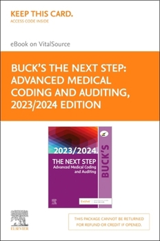 Printed Access Code Buck's the Next Step: Advanced Medical Coding and Auditing, 2023/2024 Edition - Elsevier E-Book on Vitalsource (Retail Access Card): Buck's the Next S Book