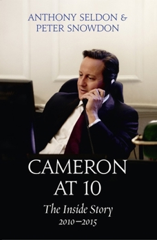 Cameron at 10: The Inside Story 2010–2015