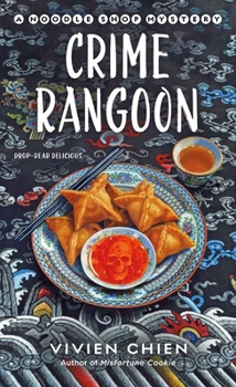 Mass Market Paperback Crime Rangoon: A Noodle Shop Mystery Book