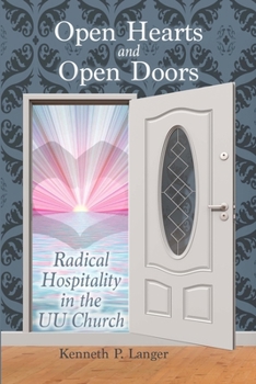 Paperback Open Hearts and Open Doors: Radical Hospitality in the UU Church Book