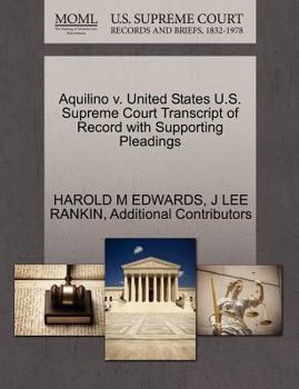 Aquilino v. United States U.S. Supreme Court Transcript of Record with Supporting Pleadings