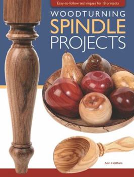 Paperback Woodturning Spindle Projects: Easy-to-follow techniques for 18 projects Book