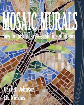 Paperback Mosaic Murals: How to tackle large-scale installations Book