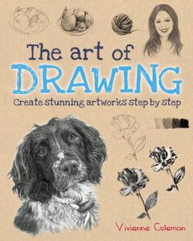 Paperback The Art of Drawing: Create Stunning Artworks Step by Step Book