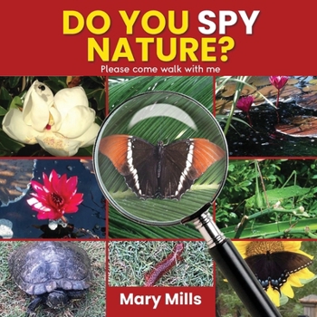 Paperback Do You Spy Nature ? Please Come Walk With Me Book
