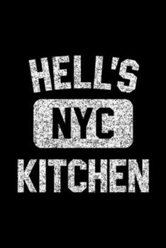 Hell's NYC Kitchen: Hell's Kitchen Gym Style NYC Distressed White Print  Journal/Notebook Blank Lined Ruled 6x9 100 Pages