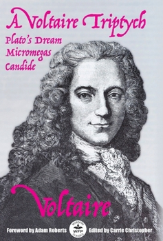 Hardcover A Voltaire Triptych: Annotated Version with Foreword by Adam Roberts Book