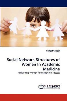Paperback Social Network Structures of Women in Academic Medicine Book