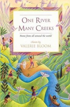 Paperback One River, Many Creeks : Poems from All Around the World Book