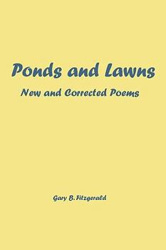 Paperback Ponds and Lawns: New and Corrected Poems Book