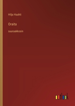 Oraita: suuraakkosin (Finnish Edition)