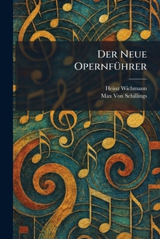 Der Neue OpernfÃ1/4hrer (German Edition)