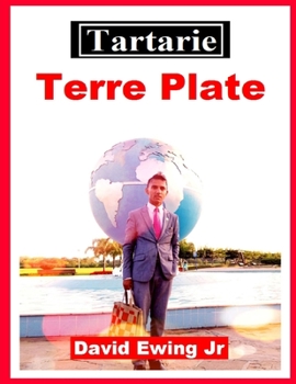 Paperback Tartarie - Terre Plate: Livre 9 (French Edition) [French] Book