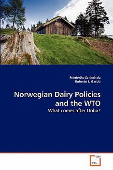 Paperback Norwegian Dairy Policies and the WTO Book