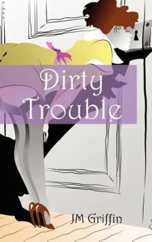 Paperback Dirty Trouble Book
