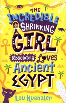 Paperback Incredible Shrinking Girl Ancient Egypt Book
