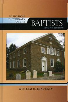 Hardcover Historical Dictionary of the Baptists Book