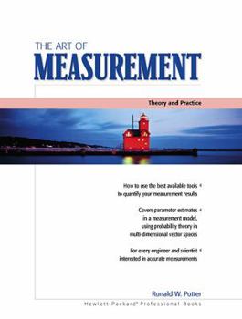 Paperback The Art of Measurement: Theory and Practice Book