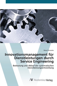 Paperback Innovationsmanagement für Dienstleistungen durch Service Engineering [German] Book