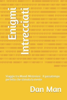 Paperback Enigmi Intrecciati: Viaggio tra Mondi Misteriosi - Il passatempo perfetto che stimola la mente [Italian] Book