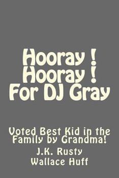 Paperback Hooray! Hooray! For DJ Gray [Large Print] Book