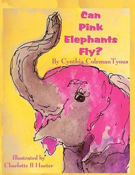 Paperback Can Pink Elephants Fly? Book