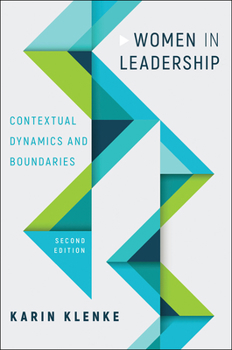 Hardcover Women in Leadership: Contextual Dynamics and Boundaries, Second Edition Book