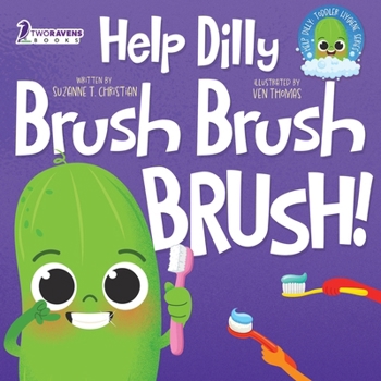 Paperback Help Dilly Brush Brush Brush!: A Fun Read-Aloud Toddler Book About Brushing Teeth (Ages 2-4) [Large Print] Book