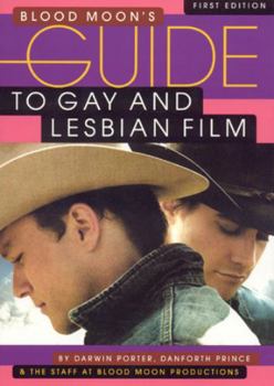 Paperback Blood Moon's Guide to Gay and Lesbian Film: The World's Most Comprehensive Guide to Recent Gay and Lesbian Movies (Volume One) Book