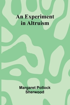 Paperback An Experiment In Altruism Book