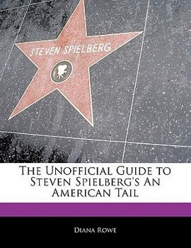 Paperback Off the Record Guide to Steven Spielberg's an American Tail Book