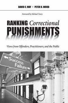 Paperback Ranking Correctional Punishments: Views from Offenders, Practitioners, and the Public Book
